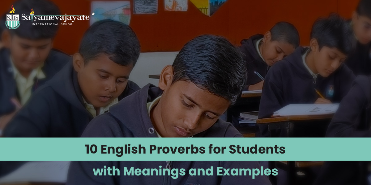 10 English Proverbs for Students with Meanings and Examples